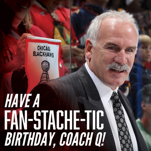 Hey Coach Q -- we hope you have a fan-stache-tic birthday!