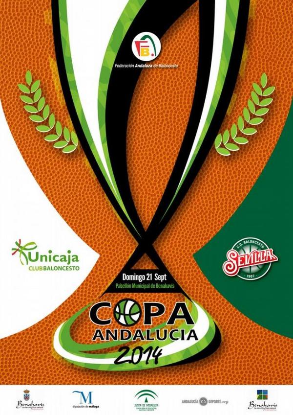 Cartel de la Copa de Andalucía. Domingo a las 12:30 en Benahavís entre <a href="/cdbsevilla/">Real Betis EPlus</a> y <a href="/unicajaCB/">UnicajaCB</a>. Entrada gratis
