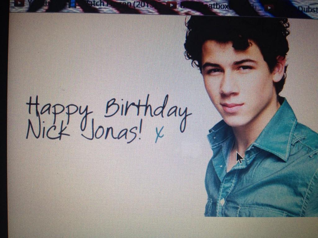 HAPPY 22nd BIRTHDAY NICK JONAS                                               