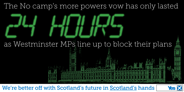 The No campaign "vow" on powers didn't last 24 hours  #indyref #voteYes