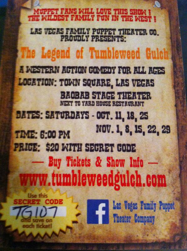 Legend of Tumbleweed Gulch opening soon!  And we just added a Halloween show at 6pm <a href="/ShopTownSquare/">TownSquareLasVegas</a> #Theatre #puppet