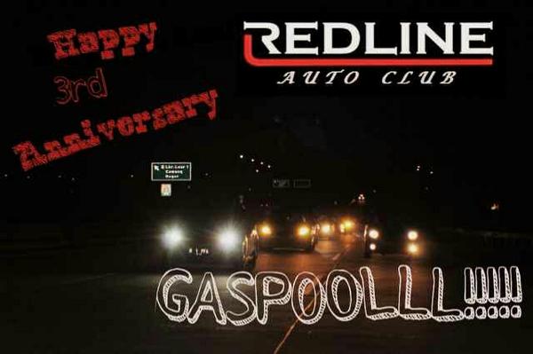 HAPPY 3rd ANNIVERSARY REDLINE AUTOCLUB! KEEP SOLID AND SUKSES TERUS GUYS!!! GASPOOLLL~