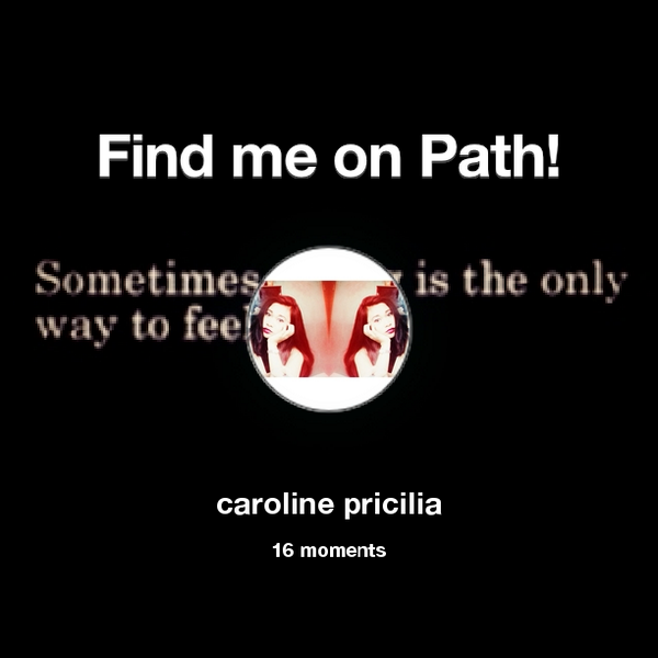 crlinprcl's tweet photo. Find me on #Path now! Go to: http://t.co/8eR4Q4B2BI! #thepersonalnetwork http://t.co/5sbi5DILsk