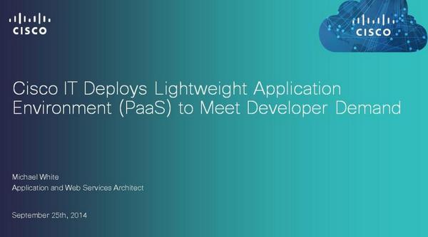 CiscoIT's tweet photo. Did you miss the Inside @CiscoIT Platform as a Service Webinar?  Catch up here! http://t.co/0ICf1Y1SEE #PaaS #LAE http://t.co/JJ9gdvvSuW