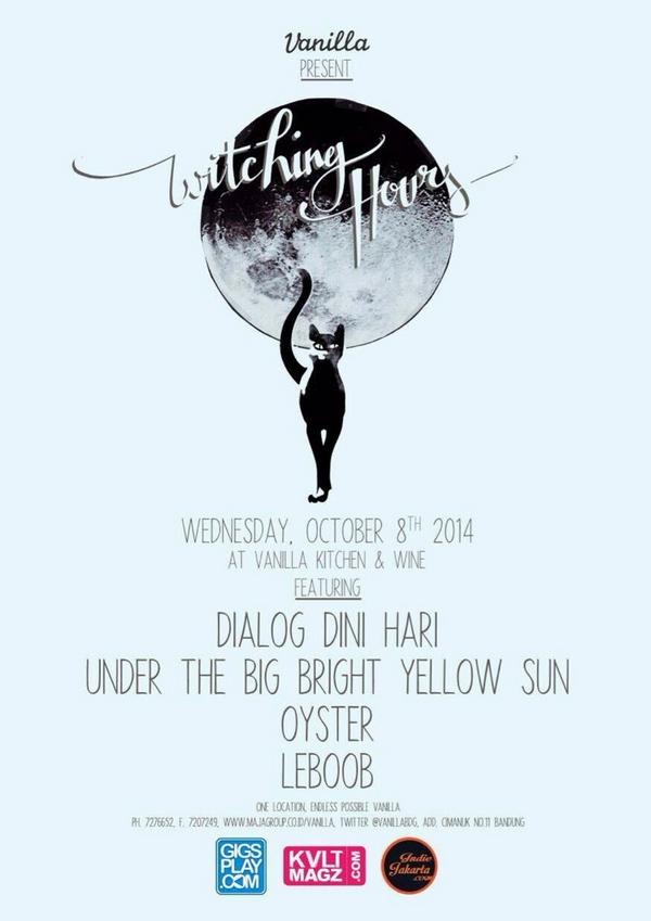 #AzoneBDG WITCHING HOUR w/ , <a href="/dialogdinihari/">Dialog Dini Hari</a> <a href="/UTBBYS/">Under the big bright yellow sun</a> , Oyster , Leboob at <a href="/vanillaBDG/">Vanilla Kitchen</a> FREE! 18+ #GoAheadPeople