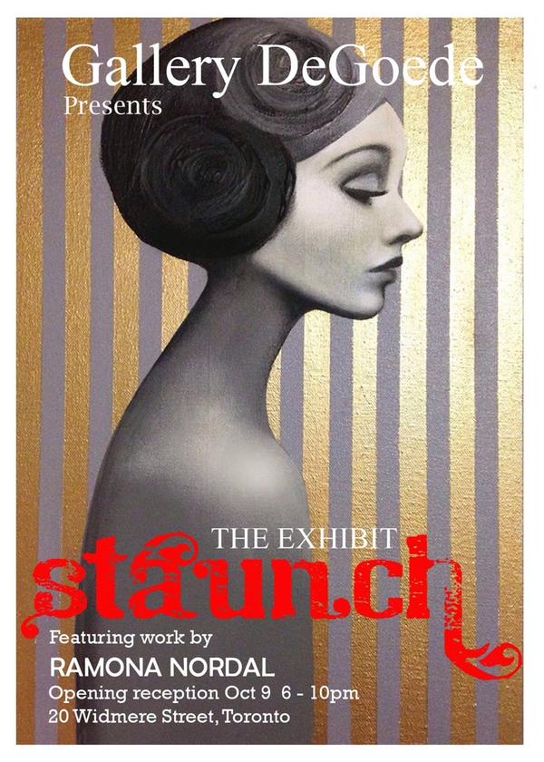 tribeca9's tweet image. Staunch The Exhibit Thursday oct. 9 - 20 Widmer St. #torontoart #torontogallery #yorkvilleart #torontoevents #toronto