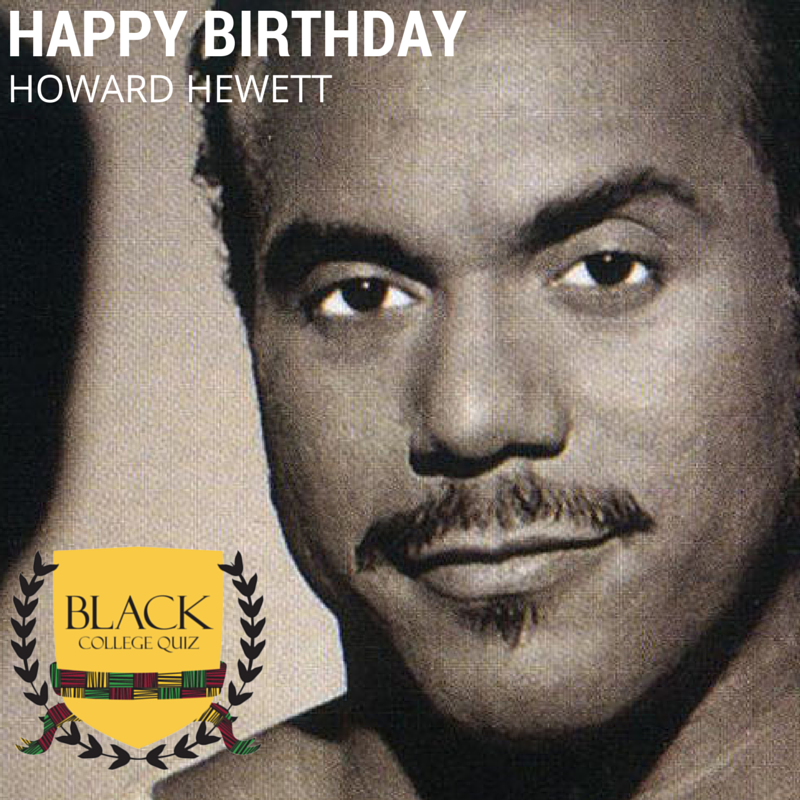 Happy Birthday Howard Hewett  