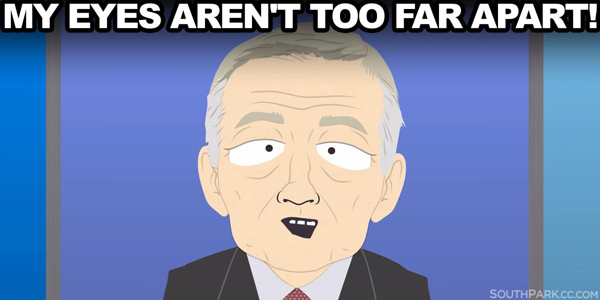 South Park on Twitter ""My eyes aren't too far apart!" SouthPark GoFundYourself http//t.co