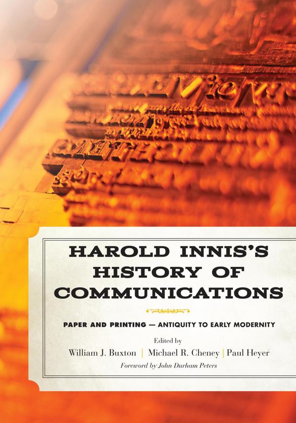 LaurierCommGrad's tweet image. Out soon! #LaurierCS Professor Paul Heyer coedits Harold Innis&apos;s History of Communications ow.ly/CbjSj