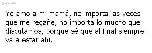 versoshits's tweet photo. Yo amo a mi mamá, ¿y tú?... http://t.co/ggoHQ9PAVP