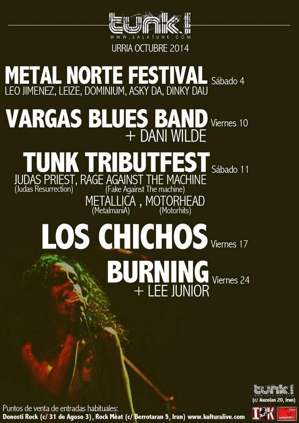 Programación de Octubre de <a href="/SalaTunk/">Sala Tunk!</a> de #Irun MetalNorteFest, TunkTributFest, Vargas Blues Band, Los Chichos, Burning