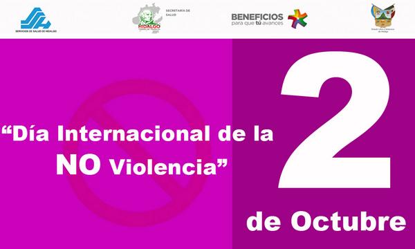 Salud_Hidalgo's tweet image. 2 de Octubre "Día Internacional de la NO Violencia"