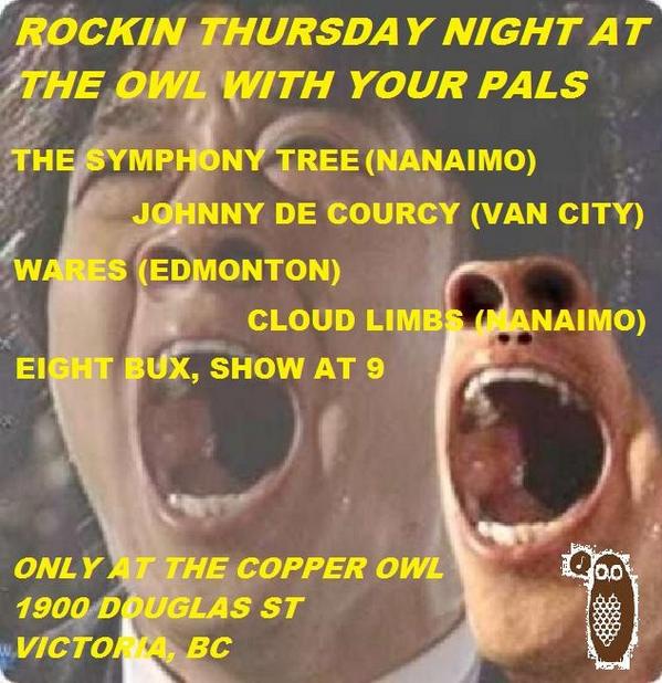 TONIGHT! Wares <a href="/JohnnydeCourcy/">Johnny de Courcy</a> CLOUDLIMB and Symphony tree play the Owl. Cover is $8! facebook.com/events/2881723…