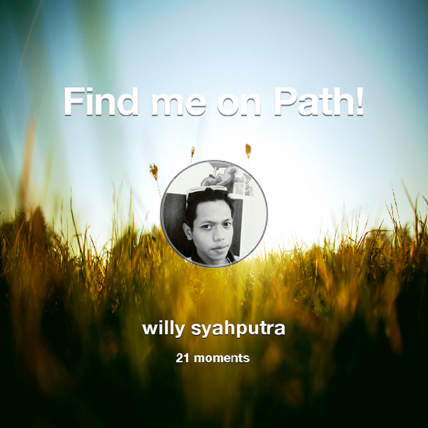 JustCallMeWil's tweet photo. I've shared 21 memories with my friends on #Path - see them now at http://t.co/09Hs16zDKm! #thepersonalnetwork http://t.co/GRSpaqNwSH