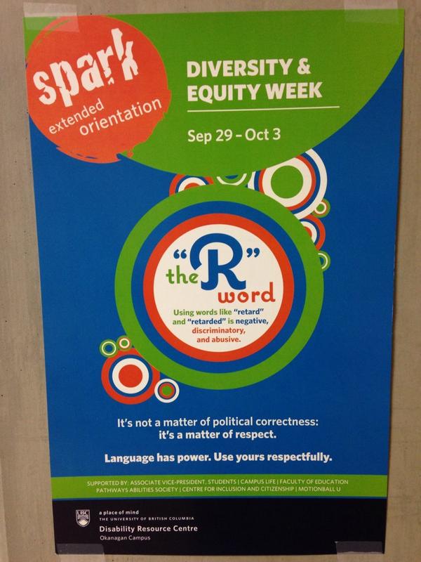 ubcoequity's tweet photo. Watch for the Stop the R word campaigners on campus today! #nogoodway #pathways @UBCEduc #EDUC456 @pamkela @ubcoinfo http://t.co/7FHF9GvPis
