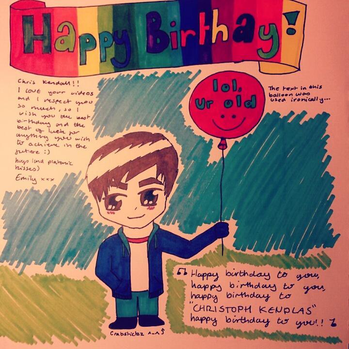 HAPPY BIRTHDAY TO THE WONDERFUL CHRIS KENDALL ^-^ (ps. Im not going to use the oops ;)) xD 