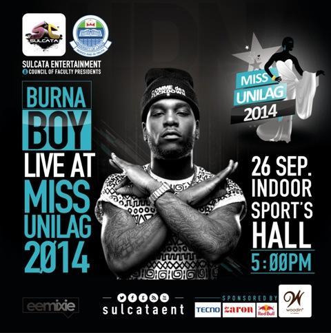 CampusCamerazzi's tweet photo. Catch Burna Boy  Live at #MissUnilag2014 (Sep 26)

UNILAG are you ready for @burnaboy  ??? #MissUnilag2014… http://t.co/o88YPk1b8p