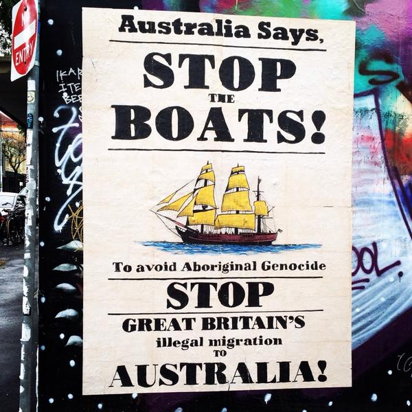 Stop The Boats! Found on Gertrude St, Fitzroy. Taken by AM, 4/8/14. fb.me/6KWSeBzyz