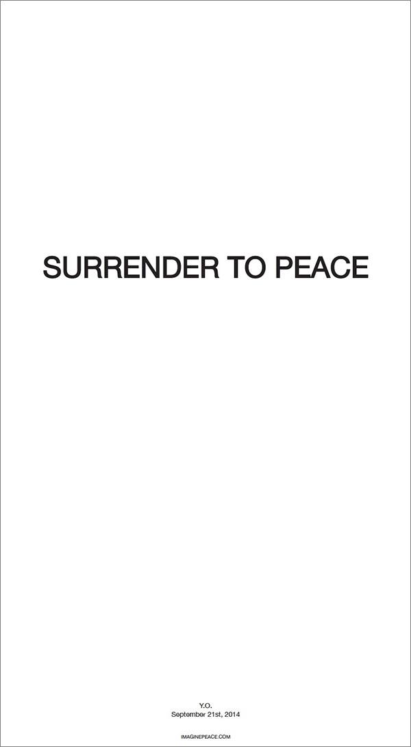 yokoono's tweet photo. SURRENDER TO PEACE Y.O. September 21st, 2014 http://t.co/h8NIGq22RP #SurrenderToPeace #PeaceDay #PeaceOneDay http://t.co/L6IfotW3Zm