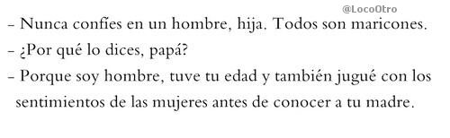LocoOtro's tweet photo. Nunca confies en un hombre... http://t.co/3g1vJ6mjMM