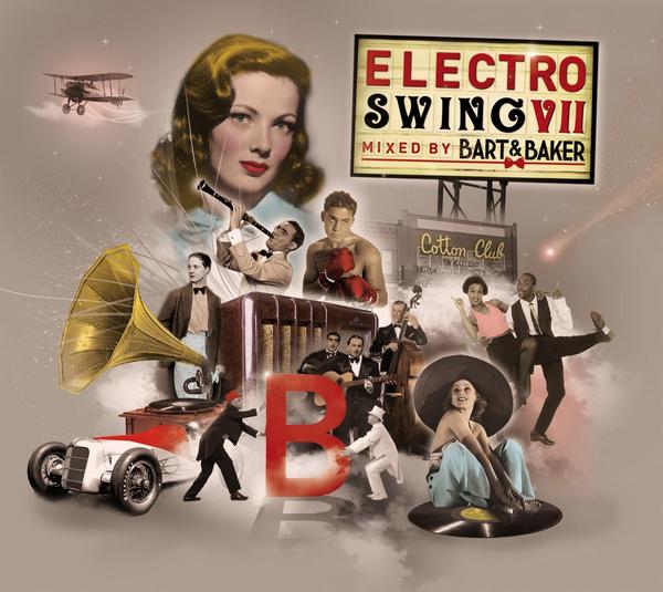 Electro Swing 7 by Bart &amp; Baker - The N°1 Electro Swing Album - 
Available NOW >>> smarturl.it/ElectroSwing7