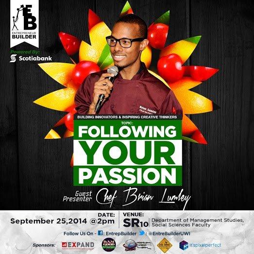 You know you don't want to miss this. #FollowingYourPassion @EntreBuilderUWI