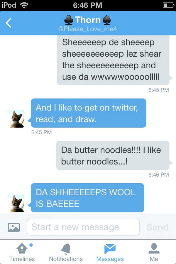 Our BEAUTIFUL conversation!!! XD de sheeeeeeeep willlll eeeeaaaattttt the grrraaaaasssssss