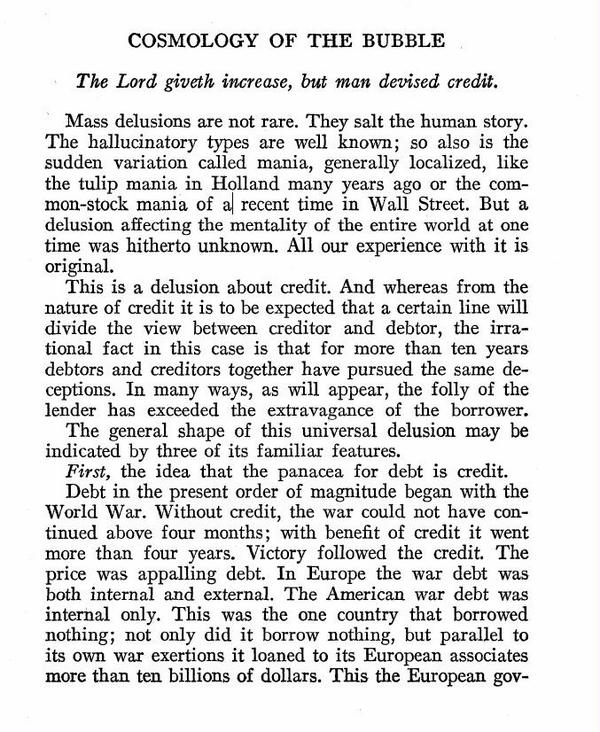 "First, the idea that the panacea for debt is credit." #delusions
From "A Bubble That Broke The World", 1932