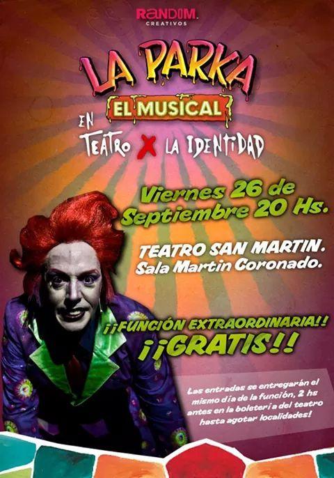 FUNCIÓN EXTRAORDINARIA! #LaParka en el TEATRO SAN MARTIN! GRATIS!  Viernes 20 Hs en  #TeatroPorLaIdentidad