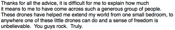 rmehner's tweet image. Recently we got an email to @NodeCopter from someone who is quadriplegic. It made our day: