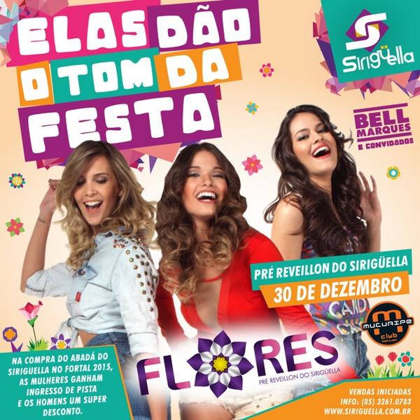 SIRIGUELLAOF's tweet photo. Flores o pré réveillon do Siriguella! @BellMarques e convidados dia 30/12 no @MucuripeClub vendas iniciadas. http://t.co/WVXGZZiDcR