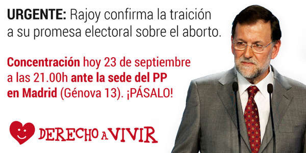 derechoavivir's tweet photo. #LeydelAborto: Rajoy traiciona su promesa. Concentración hoy 21.00h en la sede del PP en Madrid (Génova 13). ¡PÁSALO! http://t.co/IV2wAtoX9D