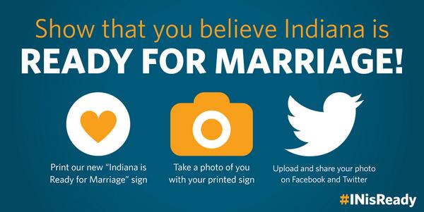 HoosiersUnite's tweet photo. If you believe #INisReady for marriage, take a photo w/ our sign &amp; share it! Get started here: http://t.co/HvPpZdDZK4 http://t.co/hcO1CczYaT