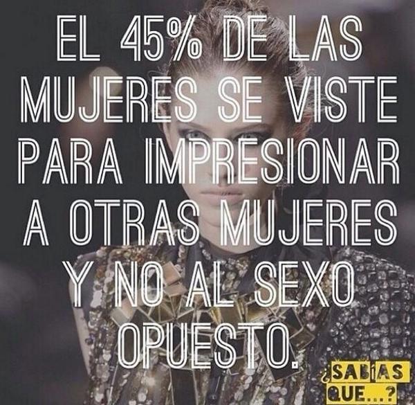 sabiastuque_'s tweet photo. ¿Sabias que el 45% de las mujeres se viste para impresionar a otras mujeres? http://t.co/pUlzdcJkPp