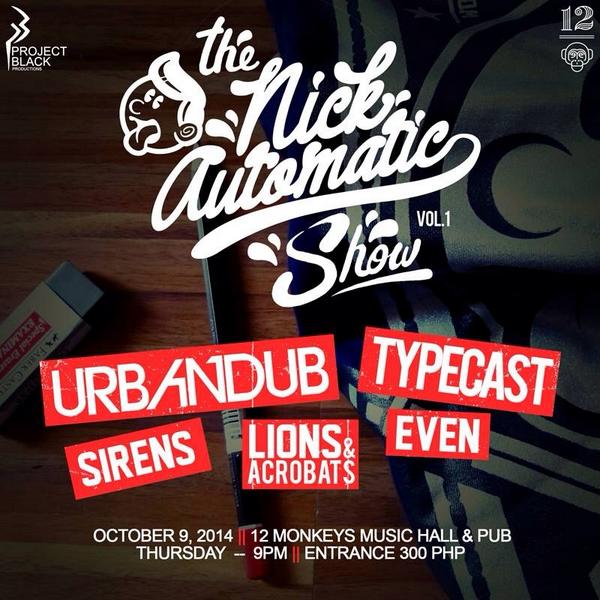 Catch THE <a href="/NCKATMTC/">NICK AUTOMATIC</a> SHOW on Oct 9, 9pm <a href="/12MonkeysPH/">12Monkeys Music Hall</a>! Get in with a brand new pair of sunnies for php300!