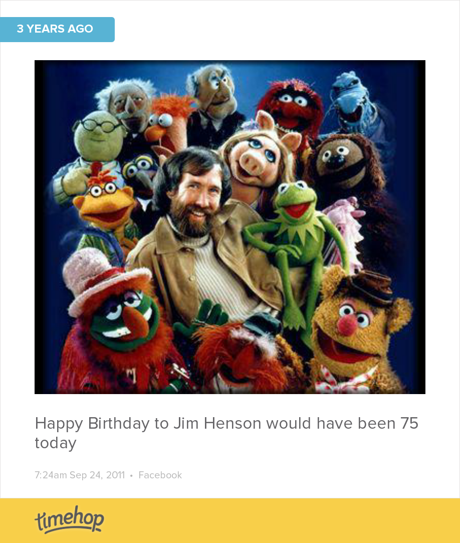 Happy birthday Jim Henson   