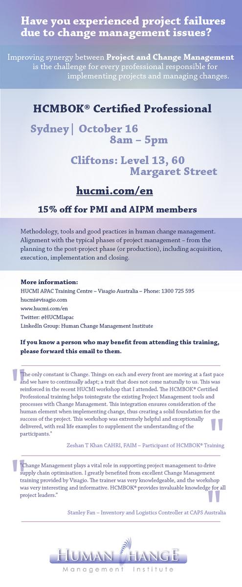 HUCMIapac's tweet photo. Don't miss out HCMBOK® in Sydney!
Oct 16
Change Management in the Project's language
@hcmbok  #hcmbok #hucmi http://t.co/0TuFgprHME