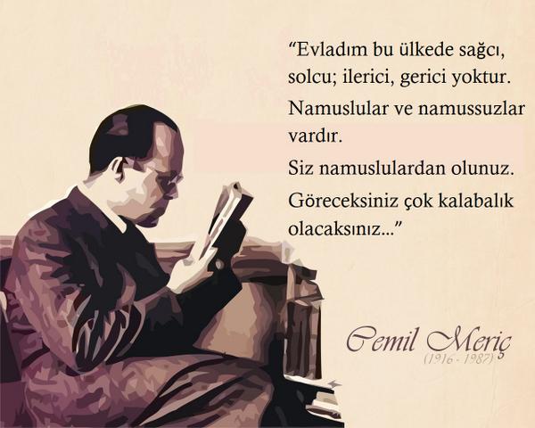 Ruhun şâd olsun Cemil Meriç.