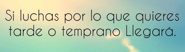 FraseSinFiltro's tweet photo. Si luchas por lo que quieres... http://t.co/KEVpbTNZKj