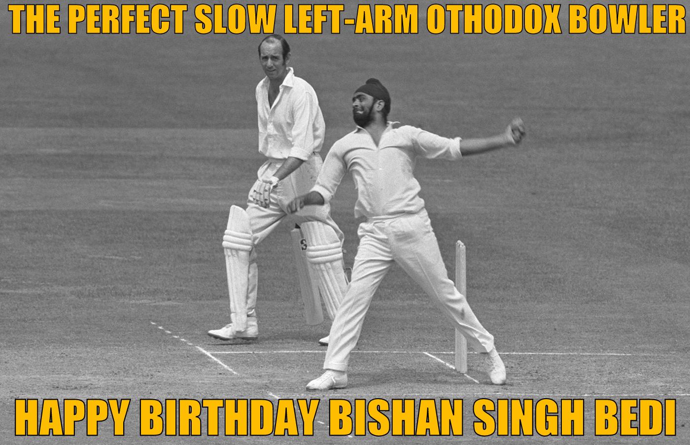 The great Bishan Singh Bedi was born on this day. Happy birthday 