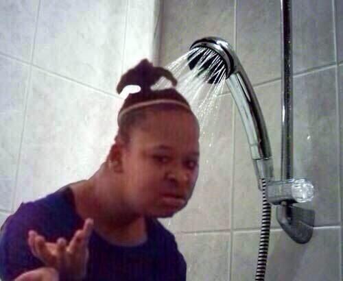 When you're just chilling in the shower &amp; your parents bang on the door for you to get out