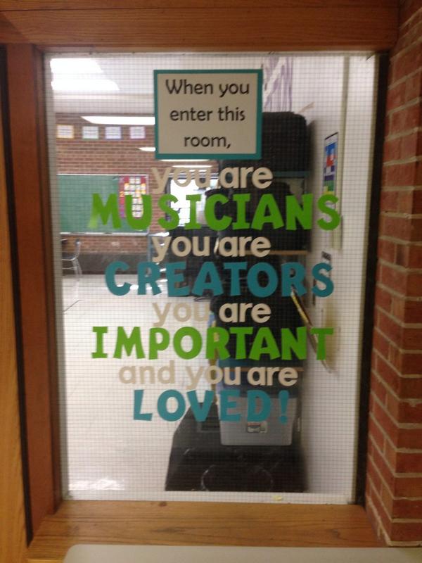 Great message posted outside one of our music classrooms! #engage109