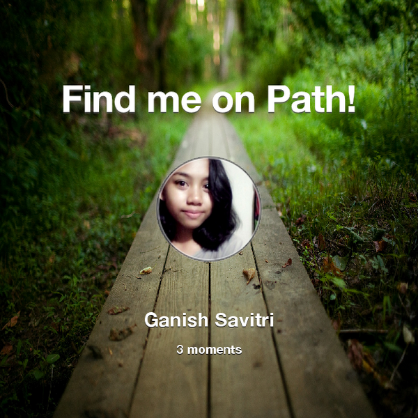 ganish219's tweet photo. Find me on #Path now! Go to: http://t.co/PbsTRePguN! #thepersonalnetwork http://t.co/HqbIKilLsB