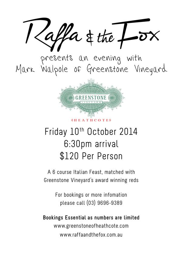 Join us &amp; Greenstone Vineyard's Mark Walpole for a 6 course Italian feast matched with reds @ Raffa &amp; the Fox details