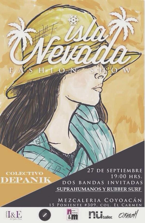 Suprahumanos_Of's tweet photo. Amigos! Recuerde que este sábado 27 estaremos amenizando el #FashionShow #IslaNevada en @mezcacoyoacan !! http://t.co/Zih6NcRCoK