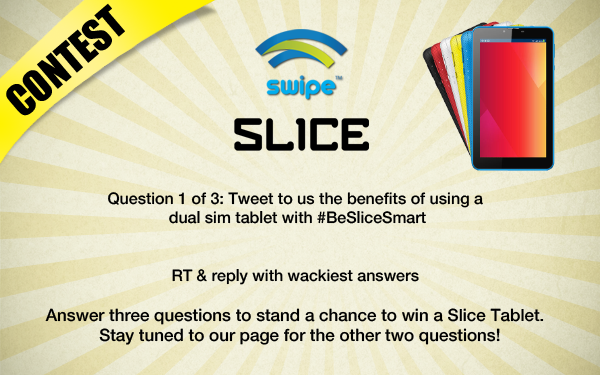 SwipeLYF's tweet photo. Q.1 is here, tweet to us your answers using the hashtag #BeSliceSmart and stand a chance to #win a #tablet. #contest http://t.co/QYI39HmnOa