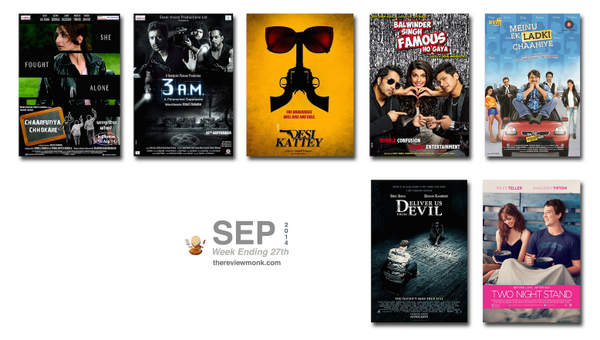 thereviewmonk's tweet photo. Lots of movies releasing this week!
@DesiKattey @3AMthemovie @Chaarfutiya #deliverusfromevil #TwoNightStand http://t.co/59TEcewx13