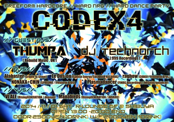 raqhow's tweet photo. 11/1土曜昼 渋谷R-loungeにてCODEX4です。ゲストはUKからThumpa(Rebuild)、DJ TECHNORCHの2名です。是非ともお越しくださいませ。http://t.co/Gx8QTCBwYf #CODEX4 http://t.co/9gqURFI2Nh