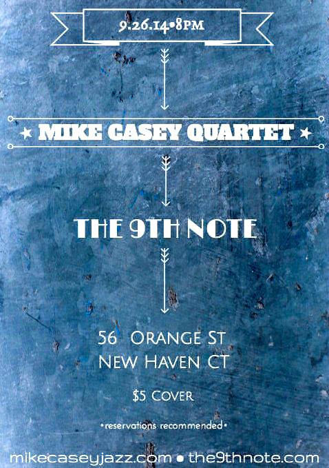 themikecasey's tweet photo. @grovenhv @InsideOutNHV @NHVRadio

Mike Casey Quartet live @the9thnote on Fri!
Info: http://t.co/DdcPh893T4
#nhv http://t.co/8LVUqwmvLa