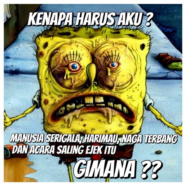 #SaveSpongebob karena acara ini lebih berkualitas dari tukang arak naik haji. Indonesia semakin Gila aja.